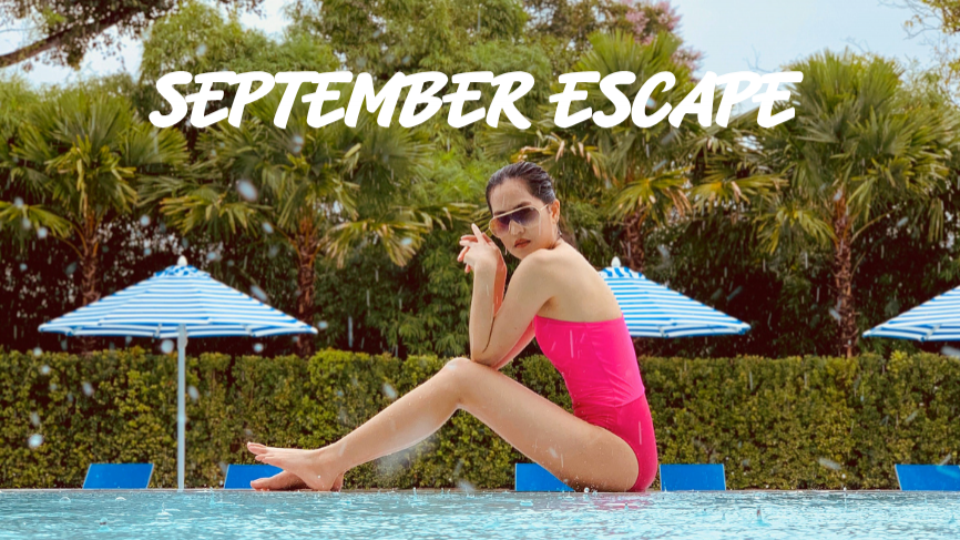 SEPTEMBER ESCAPE